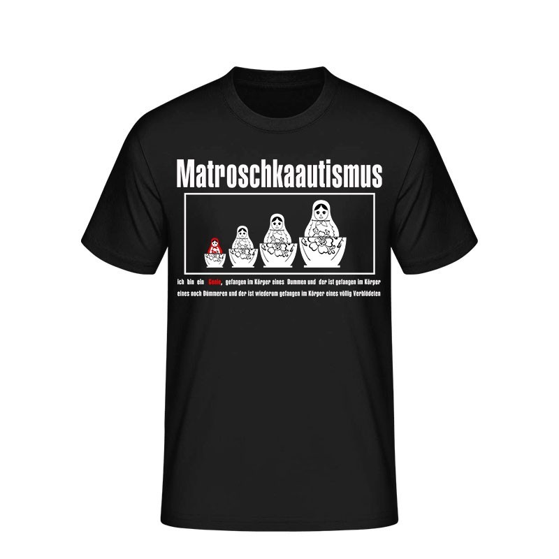 Matroschkaautismus - T-Shirt Schwarz